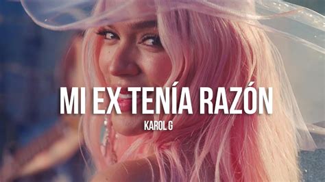 letra de mi ex tenia razon karol g